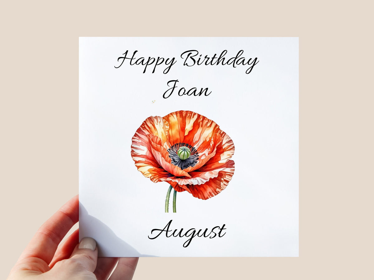 Personalised August Birth Flower Birthday Card – Poppy Design – Mum/ Friend / Daughter / Auntie/ Cousin