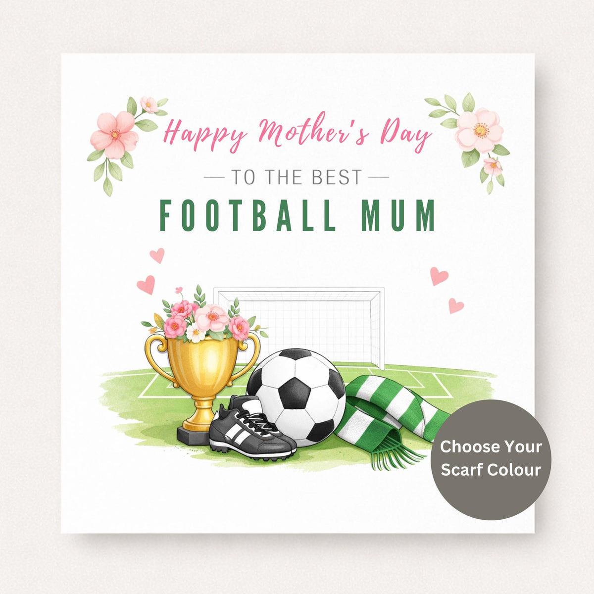 Personalised Football Mum Mother’s Day card featuring trophy, football, boots and customisable scarf colour on a white background