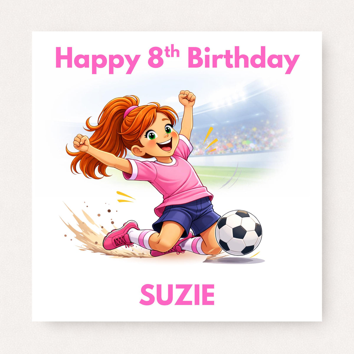 Personalised football birthday card featuring girl sliding in celebration with soccer ball and custom name and age on white background.