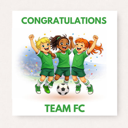 Personalised girls football team congratulations card featuring three celebrating players in green kit with custom team name on white background.