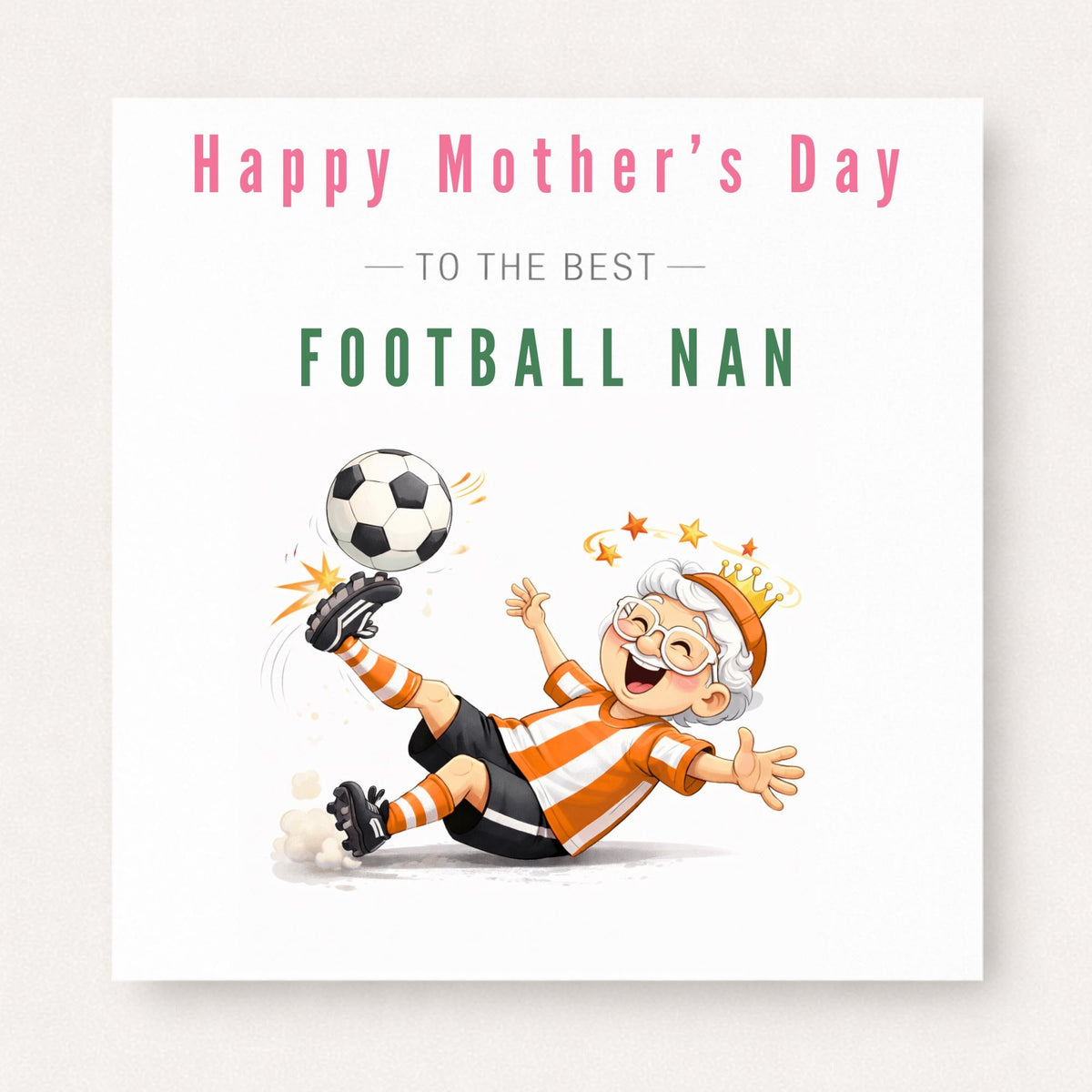 Personalised Football Nan Card – Funny Football Grandma Mid Kick Design