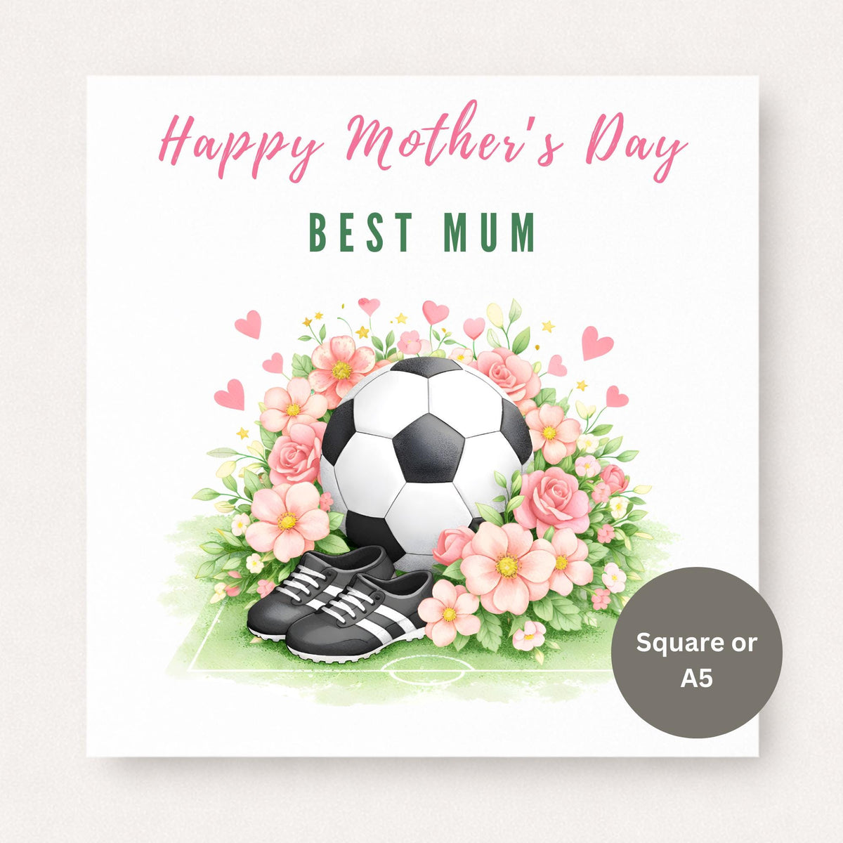 Personalised Football Mum Mother’s Day card featuring football, boots and pink floral arrangement on a white background