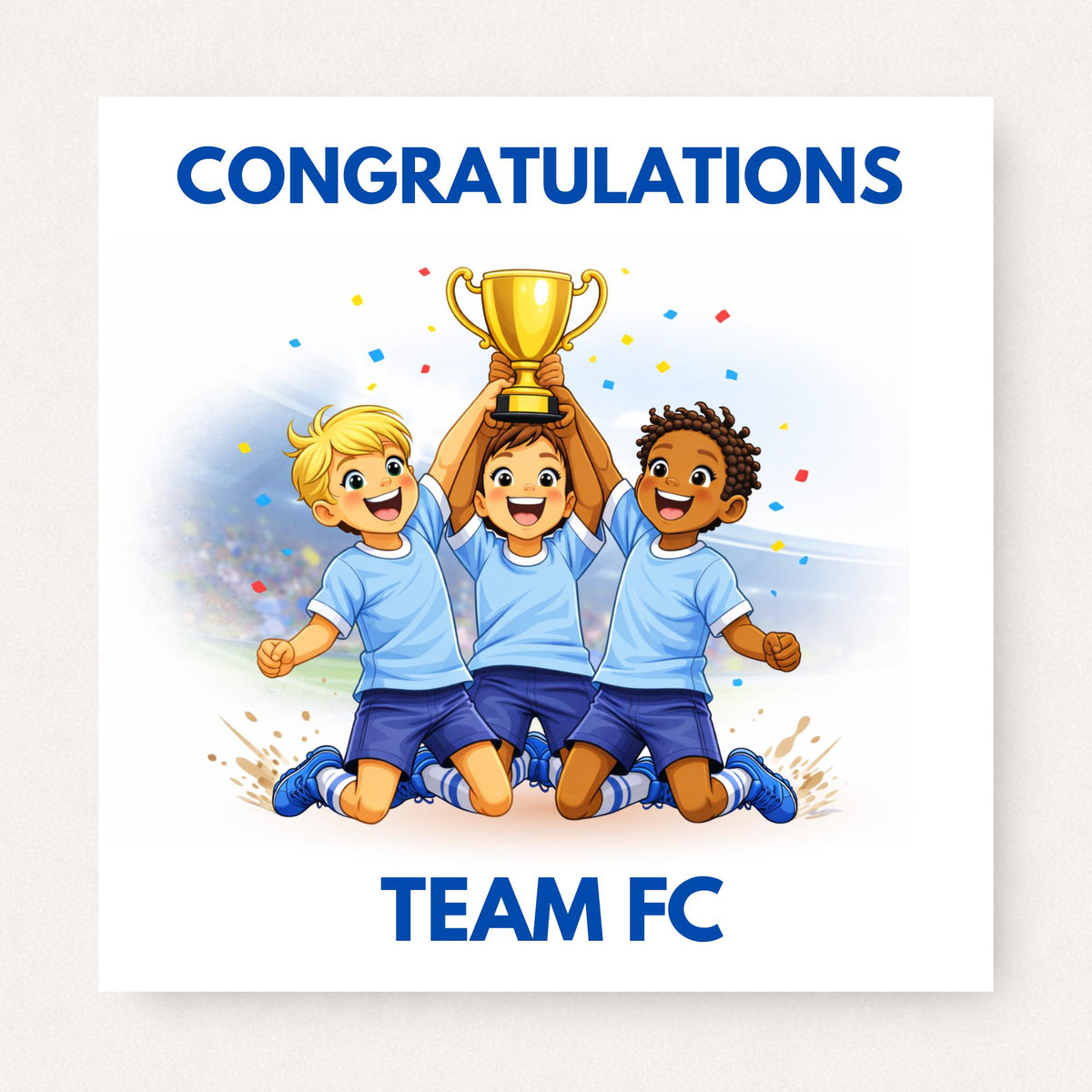 Football team congratulations card featuring three boys holding a trophy in a stadium, personalised team name and custom text, youth soccer celebration card