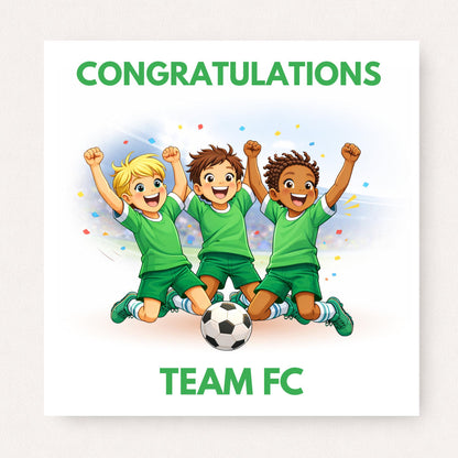 Personalised football team congratulations card featuring three boys in green kits celebrating with custom team name on white background.