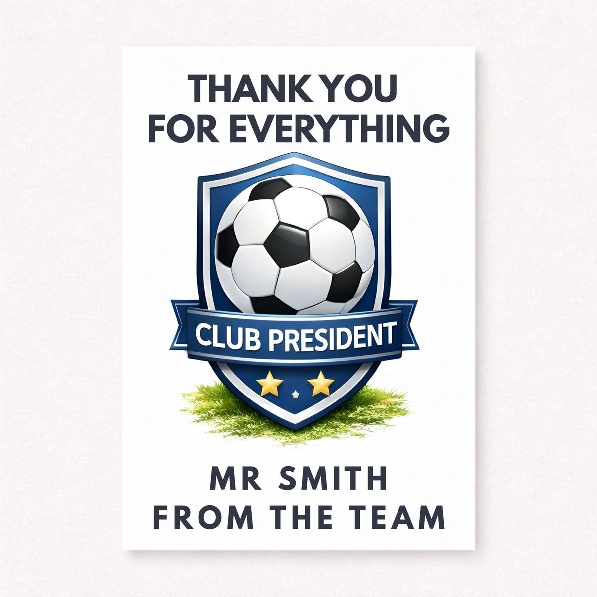 Personalised football club president thank you card featuring a blue shield badge with a soccer ball and the text “Club President”, personalised with a name and message from the team.