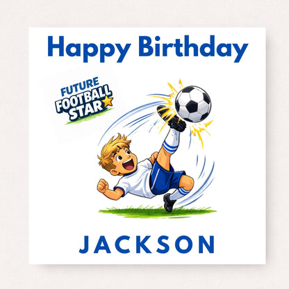 Personalised boys football birthday card with cartoon footballer performing overhead kick, future football star text, happy birthday message and custom name in bold blue lettering