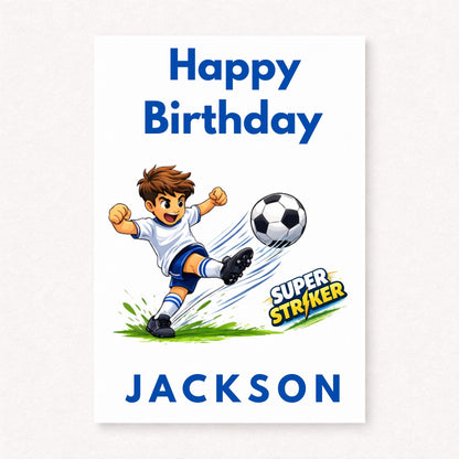 Personalised boys football birthday card with cartoon player kicking ball, super striker text, happy birthday message and cus