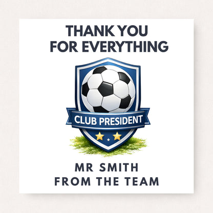 Personalised football club president thank you card featuring a blue shield badge with a soccer ball and the text “Club President”, personalised with a name and message from the team.