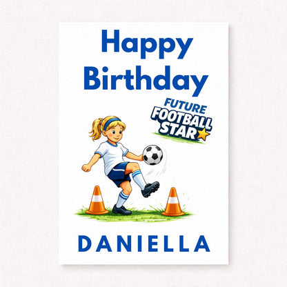 Personalised girls football birthday card with cartoon player training with cones, future football star text, happy birthday message and custom name in bold blue lettering