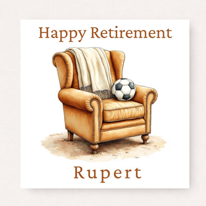 Personalised football retirement card with armchair, blanket and football, happy retirement text and custom name in warm classic tones