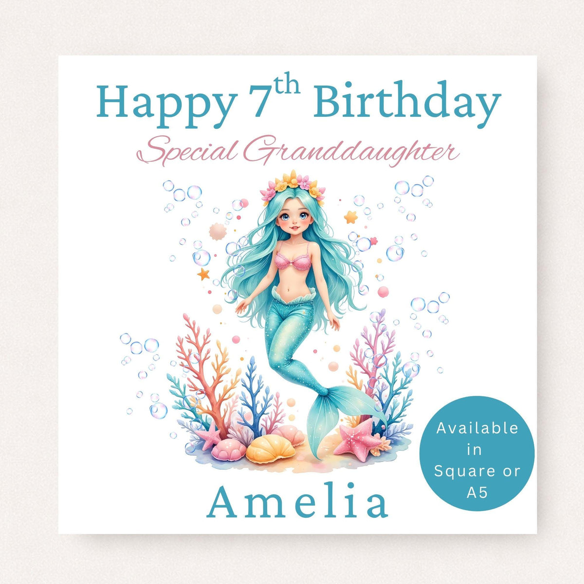 Personalised 7th birthday card featuring a pastel mermaid surrounded by coral, bubbles, seashells and starfish, customised with the name "Amelia" and the wording "Special Granddaughter".