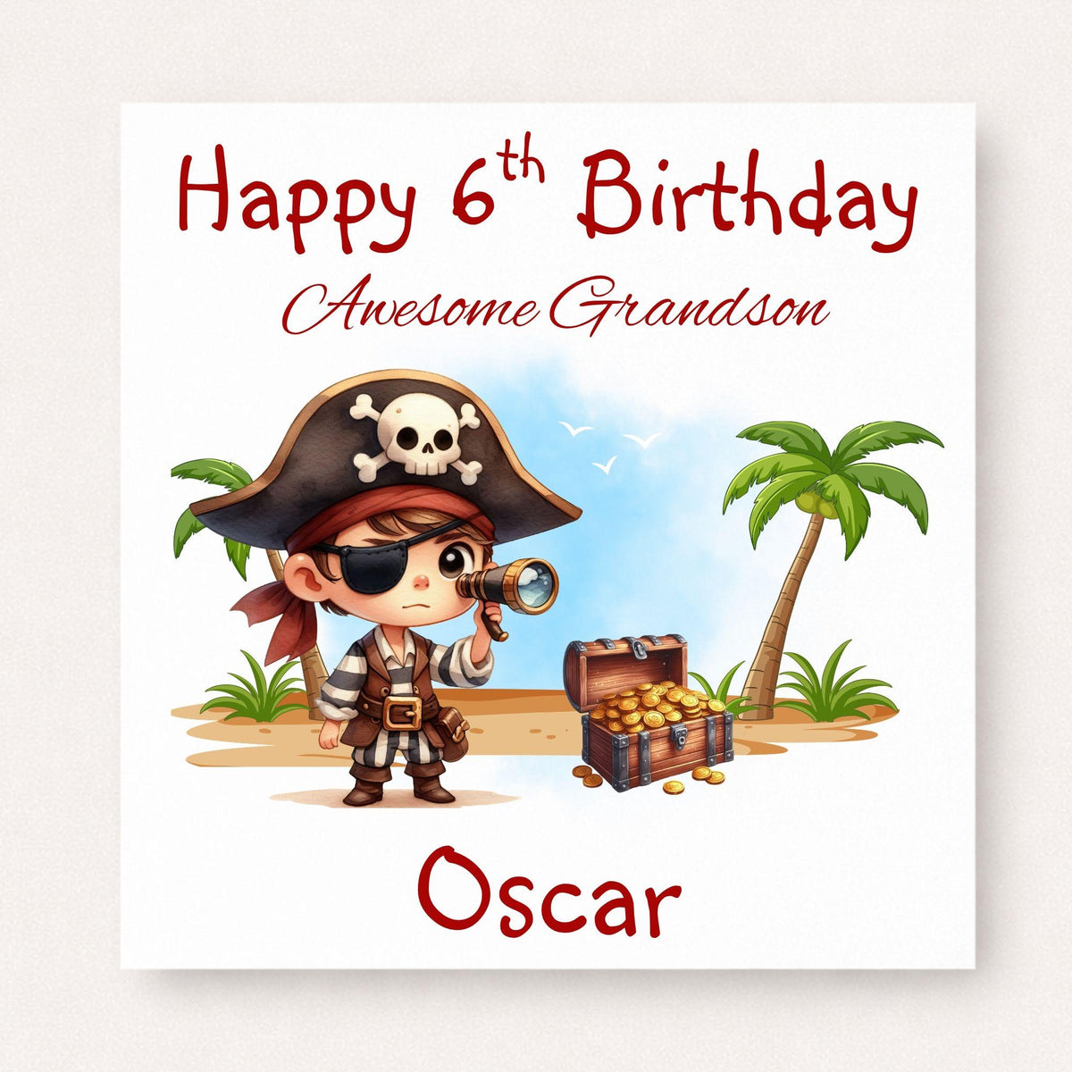 Personalised 6th birthday card for grandson featuring a cute pirate boy with telescope, treasure chest, gold coins and tropical palm trees, personalised with the name Oscar.