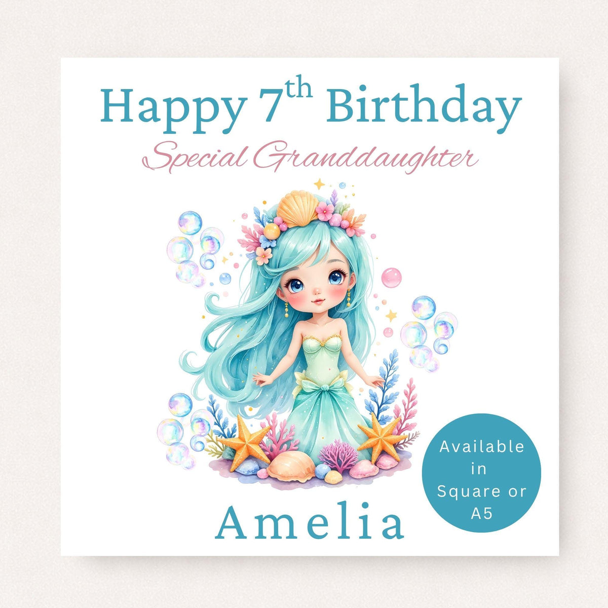 Personalised 7th birthday card featuring a pastel mermaid surrounded by seashells, starfish and bubbles, customised with the name "Amelia" and the wording "Special Granddaughter".