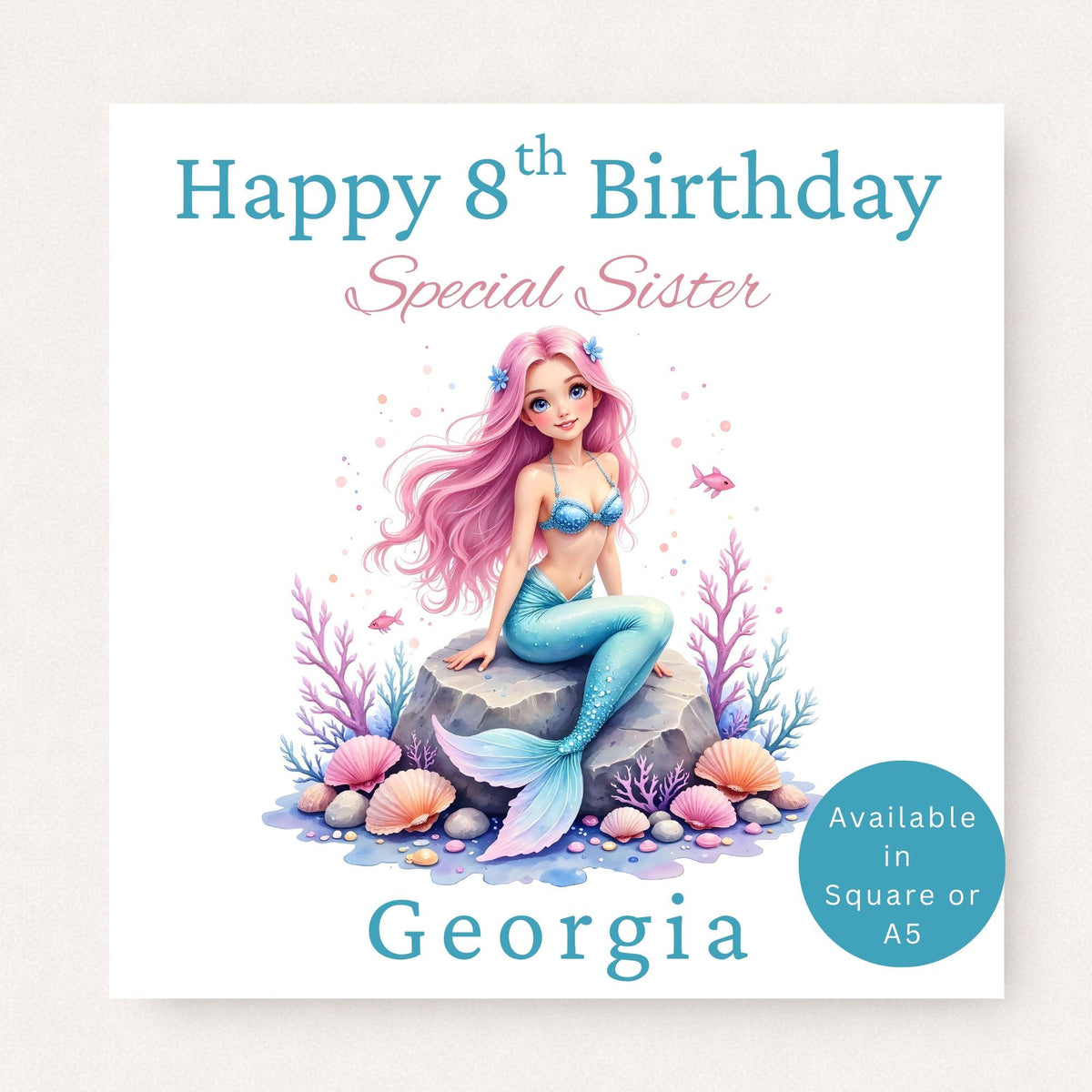Personalised 8th birthday mermaid card for sister featuring a pink-haired mermaid with colourful coral and seashells, customised with name.