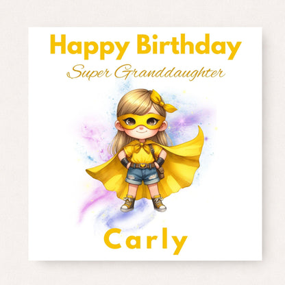 Personalised girls birthday card featuring a cute yellow capped hero character, with Super Granddaughter wording and a custom name, ideal for granddaughter, daughter, niece or sister birthdays.