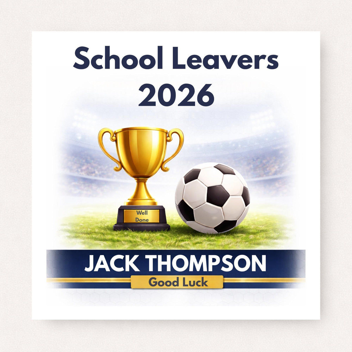 Personalised School Leavers 2026 Football Card – Trophy & Ball Good Luck Card