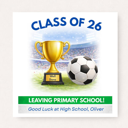 Personalised Class of 2026 Football Card – Leaving Primary School Good Luck Card