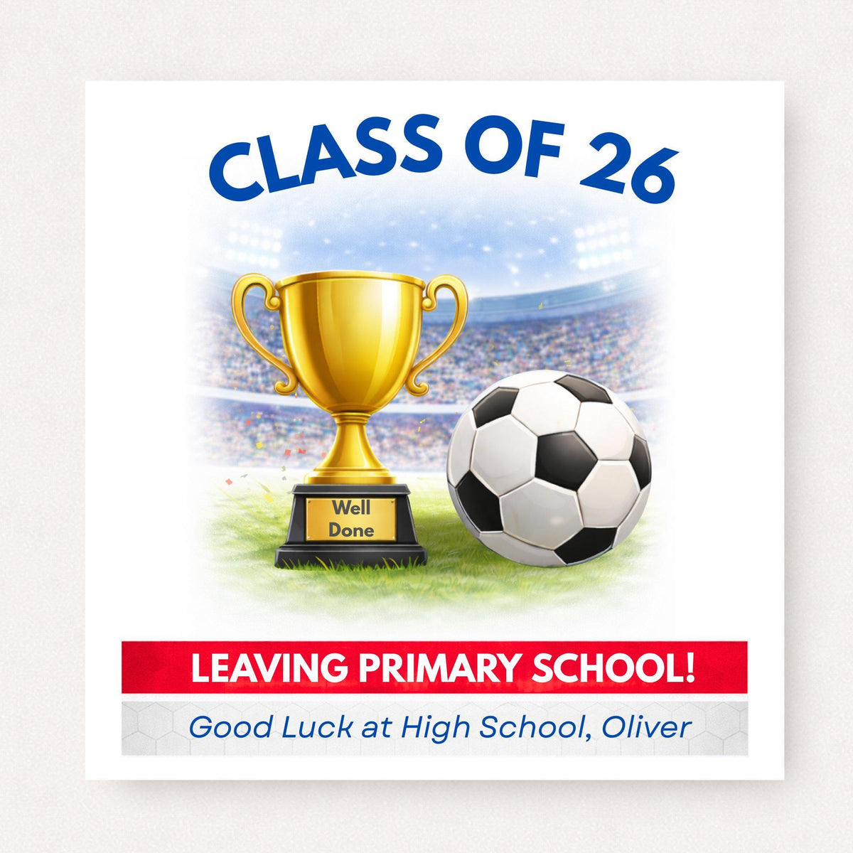 Personalised Class of 2026 Football Card – Leaving Primary School Good Luck Card