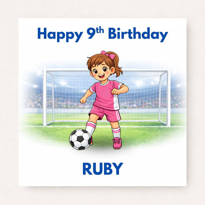Personalised Girls Football Birthday Card Ages 5–16 – Custom Name and Age Footballer Card