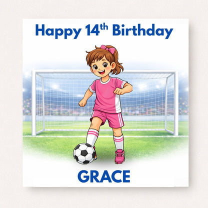 Personalised Girls Football Birthday Card Ages 5–16 – Custom Name and Age Footballer Card
