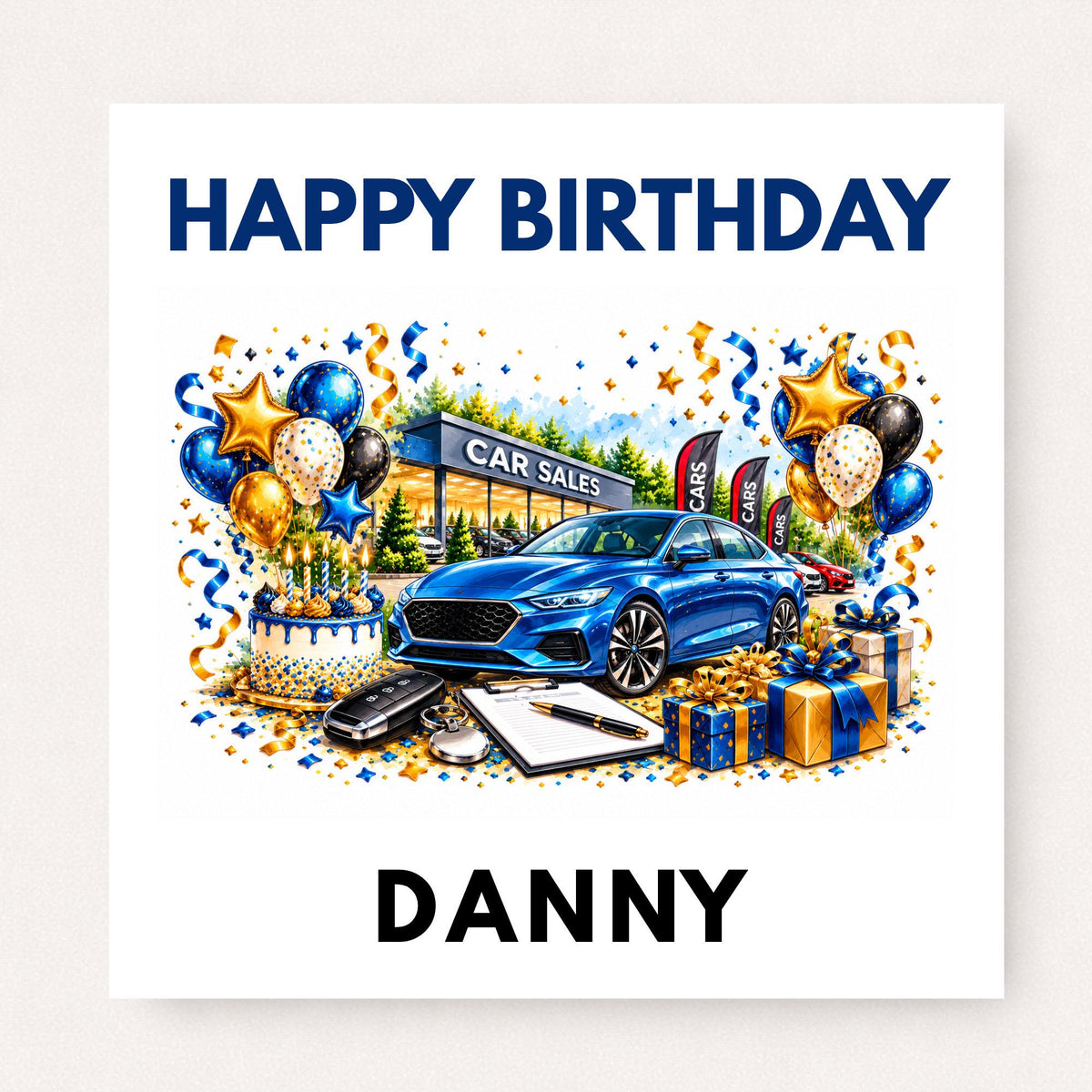 Personalised car sales birthday card featuring a blue car, dealership, birthday cake, balloons, presents and custom name.