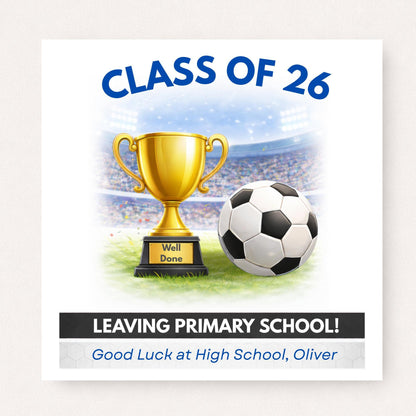 Personalised Class of 2026 Football Card – Leaving Primary School Good Luck Card