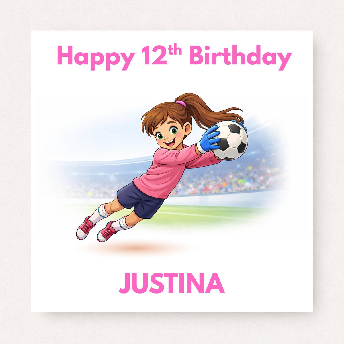 Personalised Girl Goalkeeper Birthday Card – Girls Football Goalie Card, Custom Name & Age