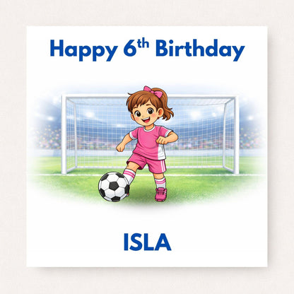 Personalised Girls Football Birthday Card Ages 5–16 – Custom Name and Age Footballer Card