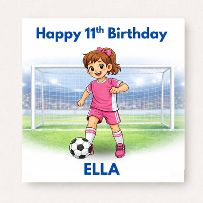 Personalised Girls Football Birthday Card Ages 5–16 – Custom Name and Age Footballer Card